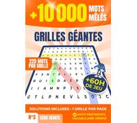Mots Mêlés Géants - 10 000 Mots en Grandes Grilles - Livre de Jeux pour Adultes et Seniors - Cahier Anti-Stress pour Travailler la Mémoire et ... Incluses: Grands caractères, avec solutions