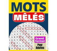Mots mêlés - Grand format pour adultes: 80 Grilles pour une détente cérébrale !