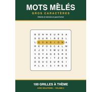 Mots Mêlés Gros Caractères: 100 nouvelles grilles à thème avec solutions - Grand format confort de lecture