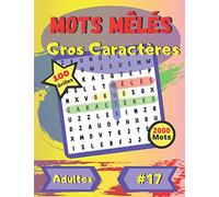 Mots mêlés Gros Caractères #17: Pour adultes et personnes âgées | gros caractères | police de caractères grande taille et amusante | 100 grandes grilles de puzzle | 2000 mots