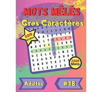 Mots mêlés Gros Caractères #18: Pour adultes et personnes âgées | gros caractères | police de caractères grande taille et amusante | 100 grandes grilles de puzzle | 2000 mots