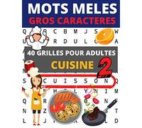 Mots mêlés gros caractères: 40 grilles pour adultes CUISINE volume 2. Une recette par page | Gros caractères pour faciliter la lecture et le jeu.
