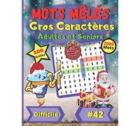 Mots mêlés Gros Caractères Adultes et Seniors #42: Noël | Pour adultes et seniors | niveau difficile | gros caractères | grand format | police de ... | 100 grandes grilles de puzzle | 2000 mots