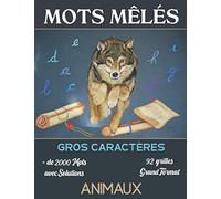 Mots Mêlés Gros Caractères: + de 2000 mots cachés à retrouver dans des grilles originales - 92 grilles avec Solutions - 1 Grille par page - Grand ... personne présentant un déficit visuel modéré