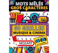 Mots mêlés gros caractères musique & cinéma: 60 grilles pour adultes sur le thème de la musique et du cinéma | Retrouvez les paroles de chanson ou ... | Grandes lettres pour faciliter la lecture