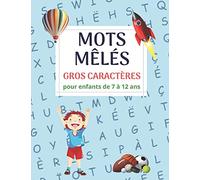 MOTS MÊLÉS GROS CARACTÈRES POUR ENFANTS: carnet grand format de 90 grilles avec 890 mots de Gros Caractères sur différents thèmes ( pays, villes de ... qualités... ) avec solutions, super bloc jeux