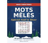 Mots Mêlés Gros Caractères - Spécial Noël & Hiver: 80 grilles thématiques pour adultes et seniors, avec solutions