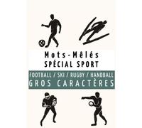 Mots Mêlés Gros Caractères - Spécial Sport: 300 mots à retrouver pour les adultes et ados fan de sport | 30 grilles de mots cachés gros caractères sur ... pour Noel , les vacances ou un Anniversaire