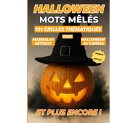 Mots Mêlés Halloween : 101 grilles de jeux pour fans de frissons et d'histoire: Grand Format, explorez les origines celtiques d'Halloween, les ... cinéma... Bonus : mandalas, quiz et bien plus