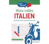 Mots mêlés - Italien Enrichissez votre vocabulaire par le jeu - Collectif - Chantecler - broché - Méthode de langue