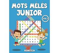 Mots mêlés Junior: 200 grilles pour junior - avec solutions - entraîne la mémoire et la logique Vol 1