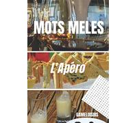 Mots Mêlés - L'Apéro: Jeux de Mots mêlés pour adultes sur le thème de l'apéritif - 48 grilles jouables - Format 15.24x22.86cm facilement transportable - Solutions fournies