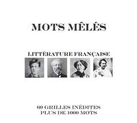 Mots Mêlés Littérature Française: 60 grilles inédites | 60 auteurs | Plus de 1000 mots