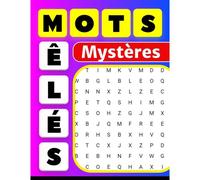 Mots Mêlés Mystères: Vivez Une Aventure De Mots En Ressoudant Toutes Les Énigmes