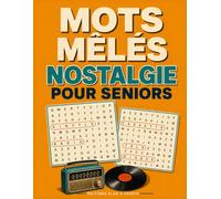 Mots mêlés nostalgie pour seniors: 365 grilles de mots cachés pour stimuler la mémoire en s'amusant | Souvenirs des années 60, 70 et 80 | Idée cadeau pour personnes âgées