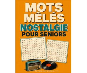 Mots mêlés nostalgie pour seniors: 365 grilles de mots cachés pour stimuler la mémoire en s'amusant | Souvenirs des années 60, 70 et 80 | Idée cadeau pour personnes âgées