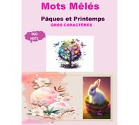 Mots Mêlés Pâques et Printemps | Gros Caractères: 1100 Mots | Ce livre est un cadeau pour les personnes aimées