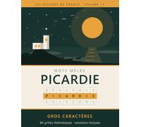 Mots Mêlés Picardie: Gros caractères - 80 grilles thématiques, solutions incluses