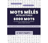 Mots Mêlés pour adultes et adolescents 300 Grilles: gros Caractères | 6000 mots | des champs lexicaux à découvrir | Idéal pour amoureux de casse-tête | Idée Cadeau