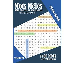 Mots Mêlés Pour Adultes et Adolescents: Carnet de Mots Mêlés adulte et Ados 1400 Mots avec Solutions | Une seule Grille Mots Mêlés par page | Niveau Moyen Gros caractères
