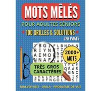 Mots Mêlés pour Adultes Malvoyants: Très Gros Caractères XXL Pleine Page avec solutions | 100 grilles 228 Pages | Mots Cachés Parfait pour Sénior et Personnes avec des Problèmes de Vue