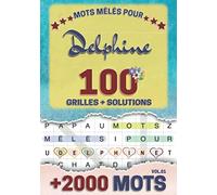 Mots mêlés pour Delphine: 100 grilles avec solutions, +2000 mots cachés, prénom personnalisé Delphine | Cadeau d'anniversaire pour femme, maman, sœur, fille, enfant | Petit Format A5 (14.8 x 21 cm)