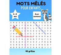 Mots Mêlés pour Enfant de 6 à 8 ans - 40 grilles avec solutions: Grand Format