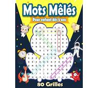 Mots Mêlés Pour enfant dès 5 ans: Jeux de mots cachés pour enfants de 5, 6, 7, 8, 9 et 10 ans avec des images à colorier, Les puzzles en formes ... plus encore, pour les garçons et les filles