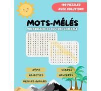 Mots mêlés pour enrichir le vocabulaire et culture générale: Mots croisés en français et quelques grilles en anglais