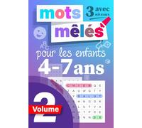 Mots mêlés pour les enfants 4-7 ans (Volume 2): Livre de mots mêlés, Gros caractères, Jeu avec 3 Niveaux: Facile, Moyen, Difficle