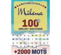 Mots mêlés pour Milena: 100 grilles avec solutions, +2000 mots cachés, prénom personnalisé Milena | Cadeau d'anniversaire pour femme, maman, sœur, fille, enfant | Petit Format A5 (14.8 x 21 cm)