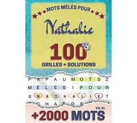 Mots mêlés pour Nathalie: 100 grilles avec solutions, +2000 mots cachés, prénom personnalisé Nathalie | Cadeau d'anniversaire pour femme, maman, sœur, fille, enfant | Petit Format A5 (14.8 x 21 cm)