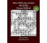 Mots Mêlés pour Seniors - Grandes Tailles et Gros Caractères - Niveau Difficile - N°10: 160 grilles de mots cachés avec solutions - Livre de jeux de ... points) - idéal également pour mal voyants