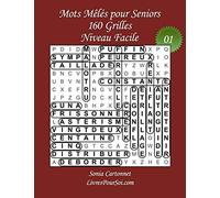 Mots Mêlés pour Seniors - Grandes Tailles et Gros Caractères - Niveau Facile - N°01: 160 grilles de mots cachés avec solutions - Livre de jeux de mots ... points) - idéal également pour mal voyants