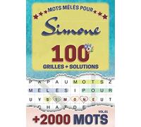 Mots mêlés pour Simone: 100 grilles avec solutions, +2000 mots cachés, prénom personnalisé Simone | Cadeau d'anniversaire pour femme, maman, sœur, fille, enfant | Petit Format A5 (14.8 x 21 cm)