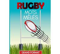 Mots-mêlés Rugby Grand Format: Sport cérébral | Mots-mêlés pour adultes | 46 Grilles pour découvrir le monde du Rugby | Gros caractères | Avec solutions