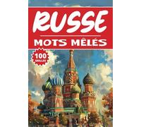 Mots mêlés russe: 100 Moscou Grilles, cahier d'activités pour apprendre le vocabulaire pour adultes enfants adolescents séniors mamie