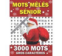 Mots Mêlés Sénior Gros Caracteres: 100 Grilles Grand Format Avec Solutions | Livre de jeux de 3000 Mots à Trouver - 1 Grille par page | Idée Cadeau Noël pour Grand-Père, Grand-Mère, Femme, Homme