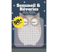 Mots Mêlés Sommeil & Rêveries: Puzzles pour Adultes, Seniors & Ados | 15,2 x 22,9 cm, 120 pages | Plus de 50 grilles ... Cadeau pour vacances, fêtes et détente