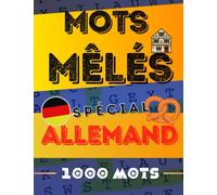 Mots Mêlés Spécial Allemand: Cahier de jeux pour adultes et enfants pour apprendre l’allemand, 1000 Mots Grand Format