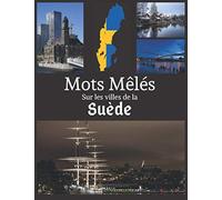 Mots Mêlés sur les villes de la Suède: Mots cachés | 40 grilles | 600 villes | Grand format | avec solutions