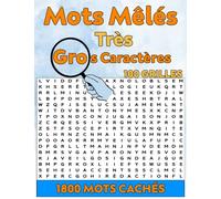 Mots Mêlés Très Gros Caractères: Livre De Mots Cachés Pour Adultes et Séniors, Malvoyants, DMLA, 100 Grilles, Une Grille Par Page Avec Solutions.