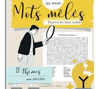 Mots mêlés: Trouvez les Mots Cachés - 122 Grilles à Explorer et Découvrir