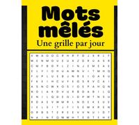 Mots mêlés - Une grille par jour: un outil pédagogique et loisir adapté pour tout le monde !