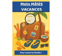 Mots mêlés vacances d'été: Format poche à emporter partout, plage, avion, train, voiture | Fun, cadeau, vacances scolaires, été, loisirs, temps libres | Gros caractères