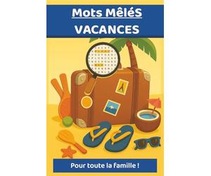 Mots mêlés vacances d'été: Format poche à emporter partout, plage, avion, train, voiture | Fun, cadeau, vacances scolaires, été, loisirs, temps libres | Gros caractères
