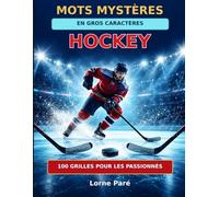 Mots mystères en gros caractères - HOCKEY: 100 grilles pour les passionnés | Une grille par page, solutions incluses