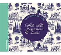 Mots Oubliés Et Expressions Désuètes