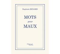 Mots pour maux - Daphnée Renard - Baudelaire - broché - Poésie