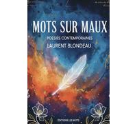 Mots sur Maux, Poésies contemporaines: Poésies